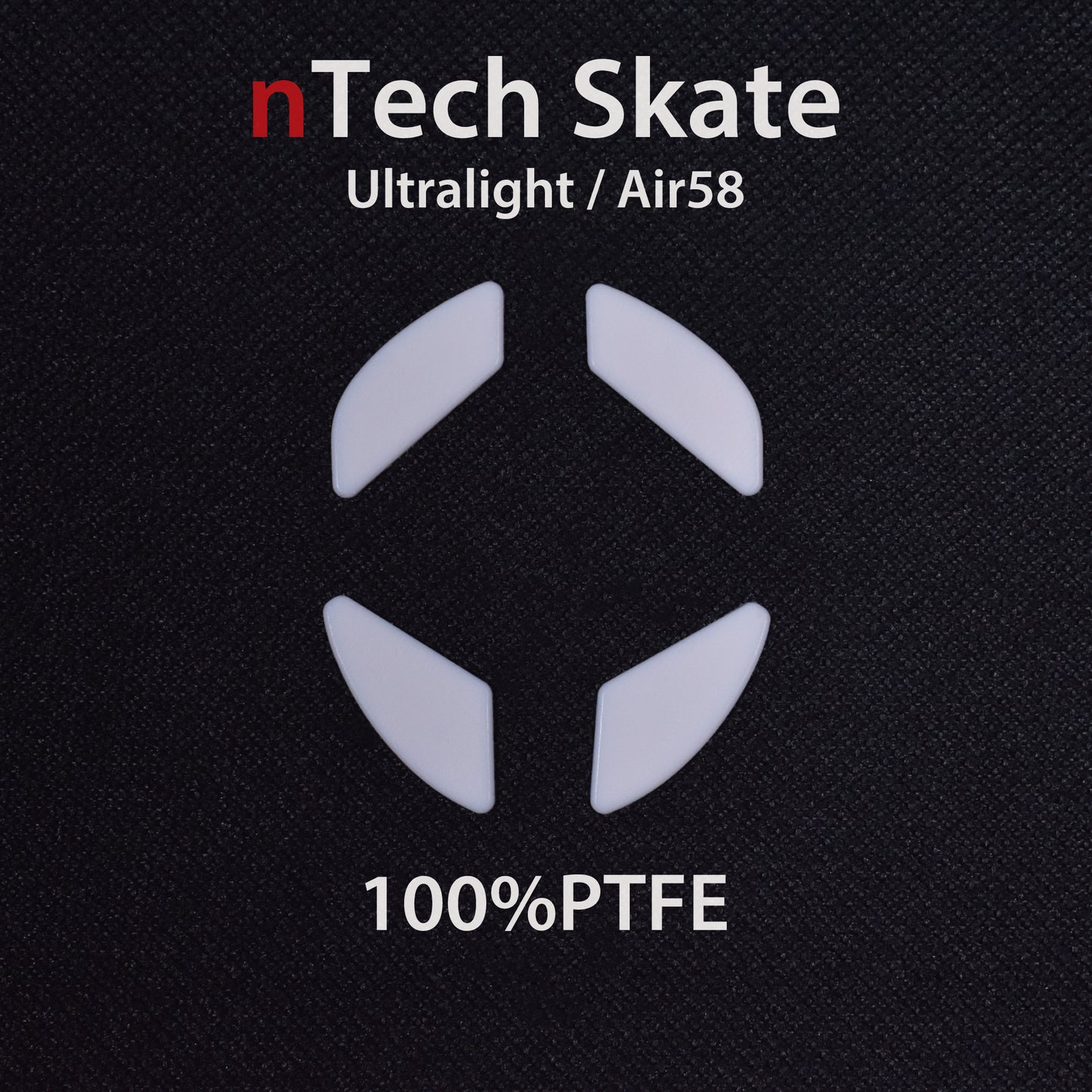 nTech Skate for Finalmouse Ultralight / Air58 x 1set 100% PTFE/Duracon® Material