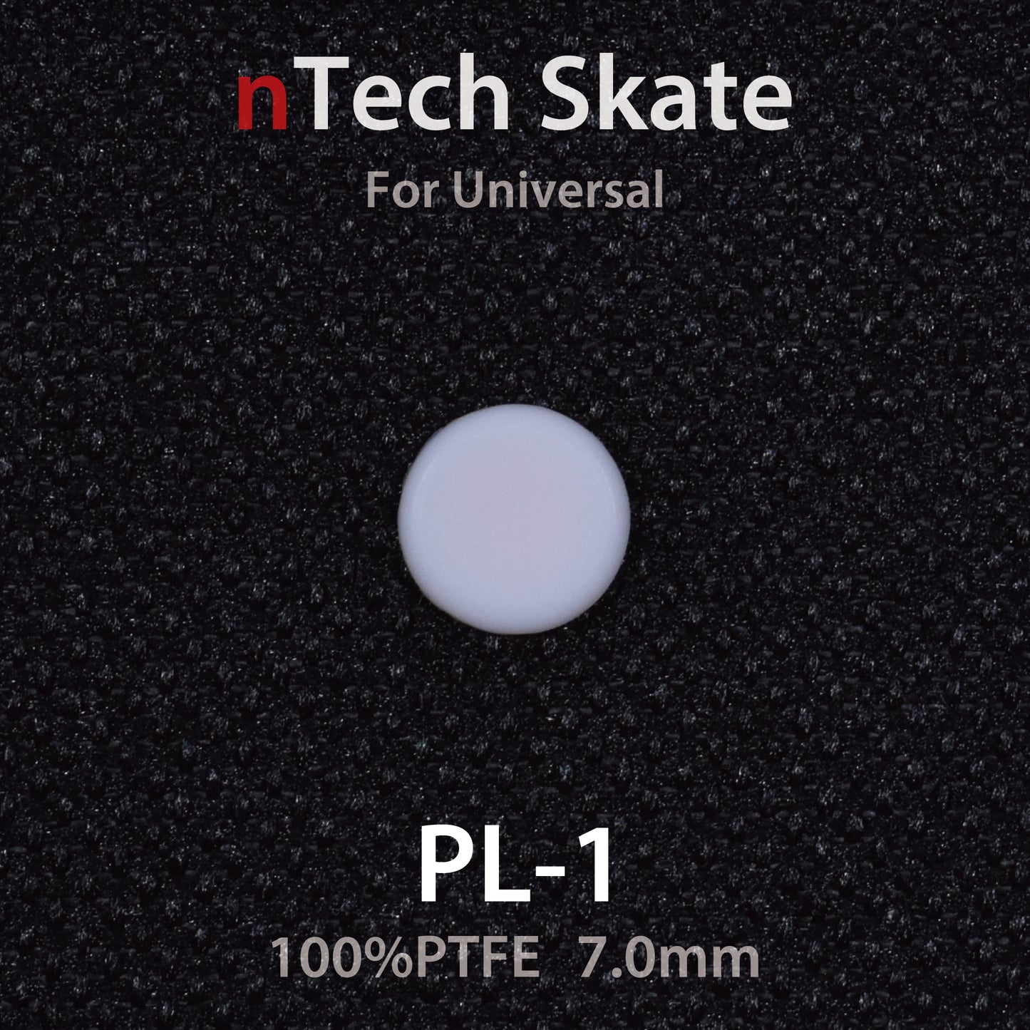 nTech Skate for Universal PL-1 DR-1 × 1set 8 pieces [general-purpose round/diameter 7.0mm] 100% PTFE DURACON® material